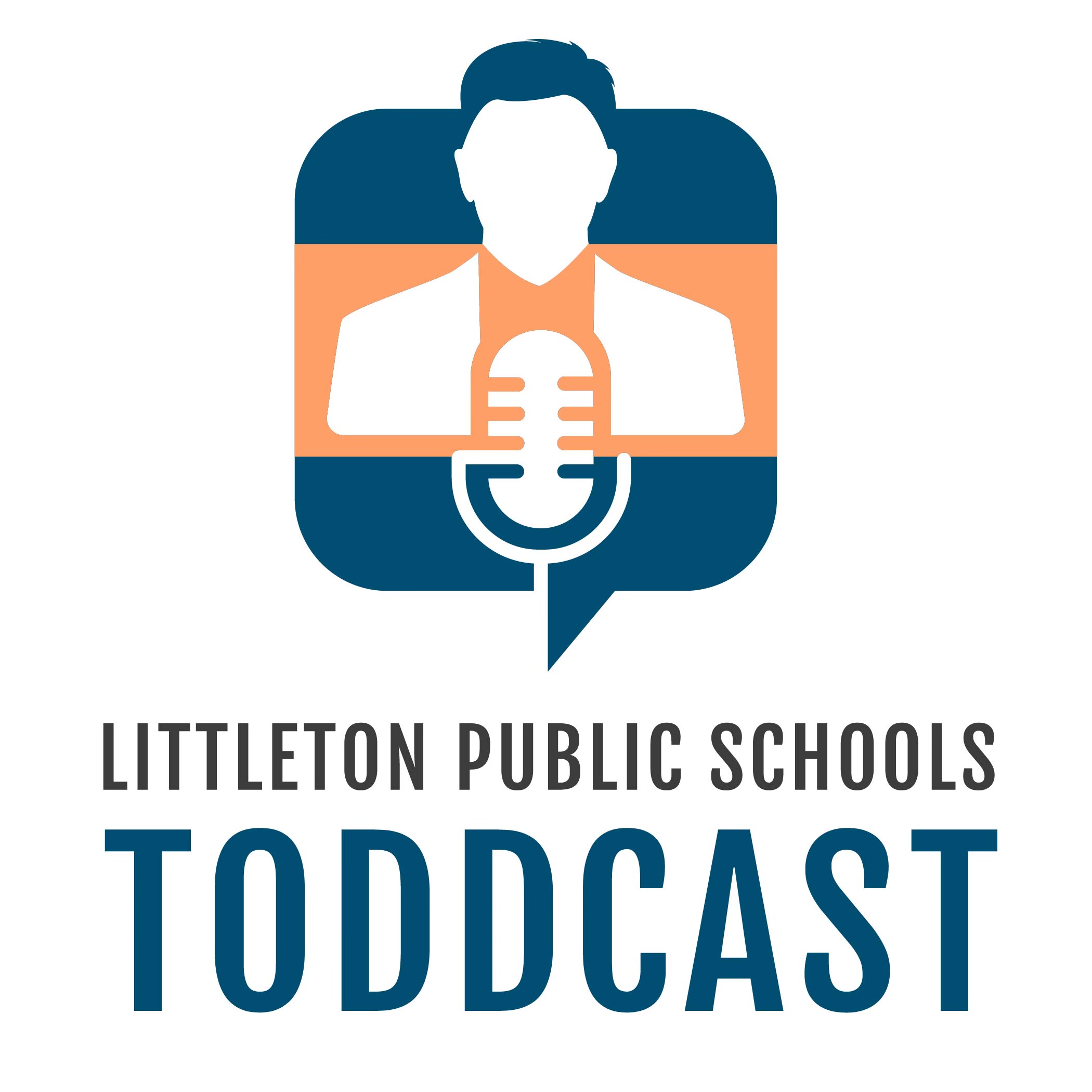 Logo for the LPS Toddcast. An outline of Superintendent Todd Lambert is created using negative space over stripes in LPS navy blue and orange. There's a microphone incorporated into his outline as well. Text at the bottom reads Littleton Public Schools Toddcast.